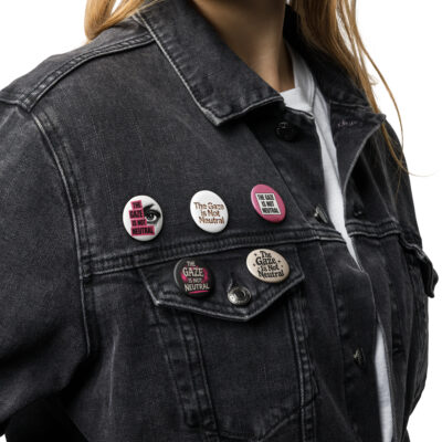 The Gaze is Not Neutral Button Pin Set